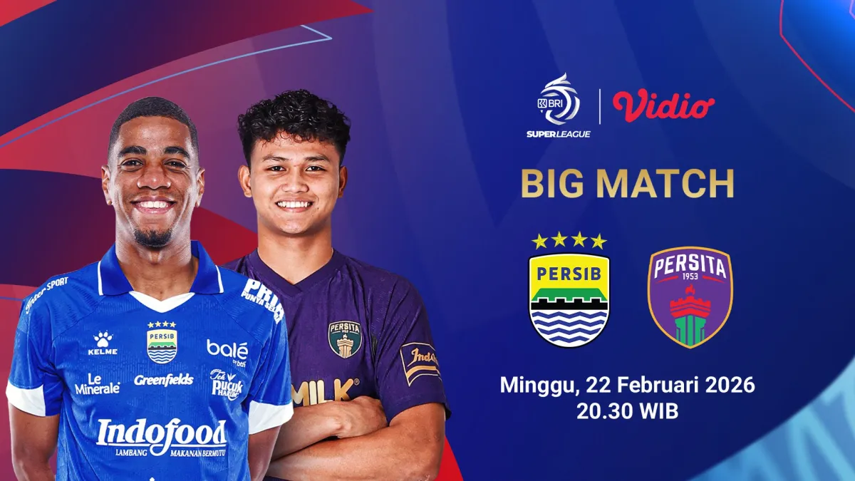 Saksikan Persib vs Persita Secara Langsung di Vidio, 22 Februari 2026