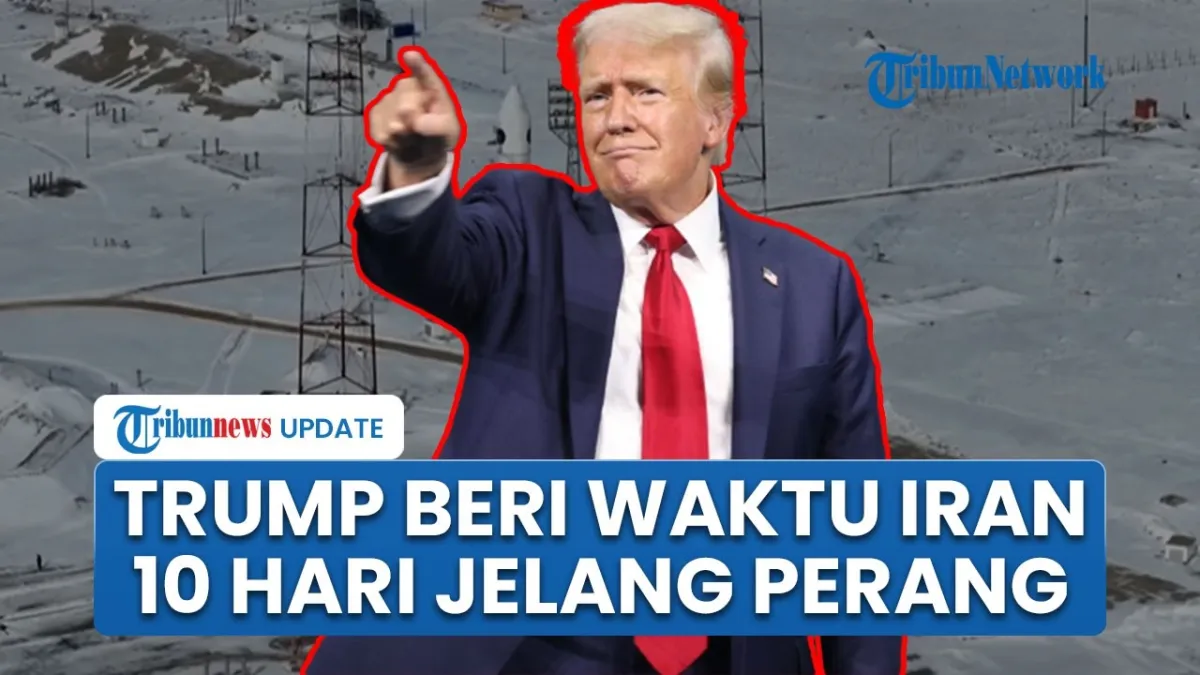 Trump Beri Iran Tenggat 10 Hari Capai Kesepakatan Nuklir