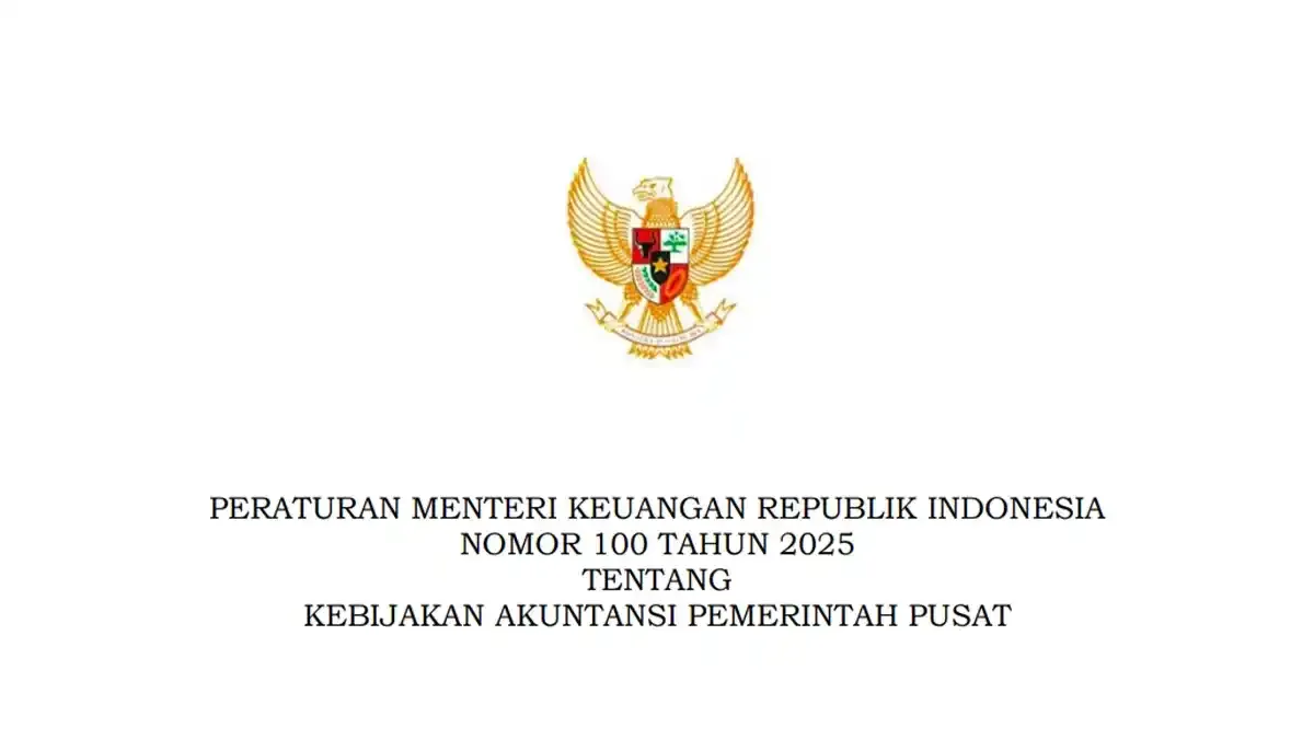 Pemerintah Perbarui Kebijakan Akuntansi Melalui PMK 100/2025