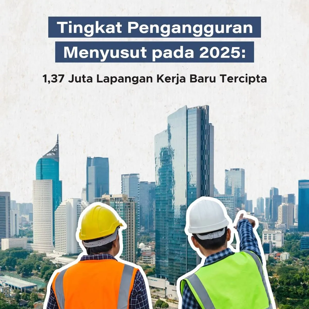 Pengangguran Turun, 1,37 Juta Lapangan Kerja Baru di Indonesia