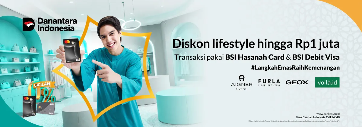 Diskon Hingga Rp1 Juta dengan BSI Hasanah Card dan BSI Debit Visa