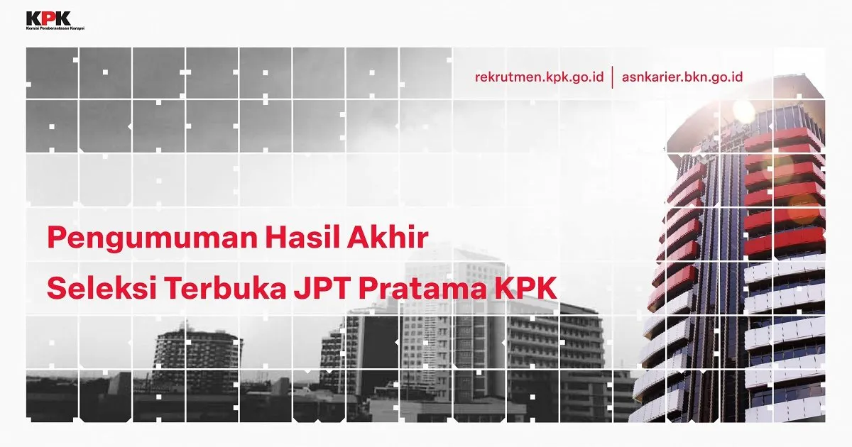 Penetapan Tiga Kandidat Terbaik Seleksi JPT Pratama KPK