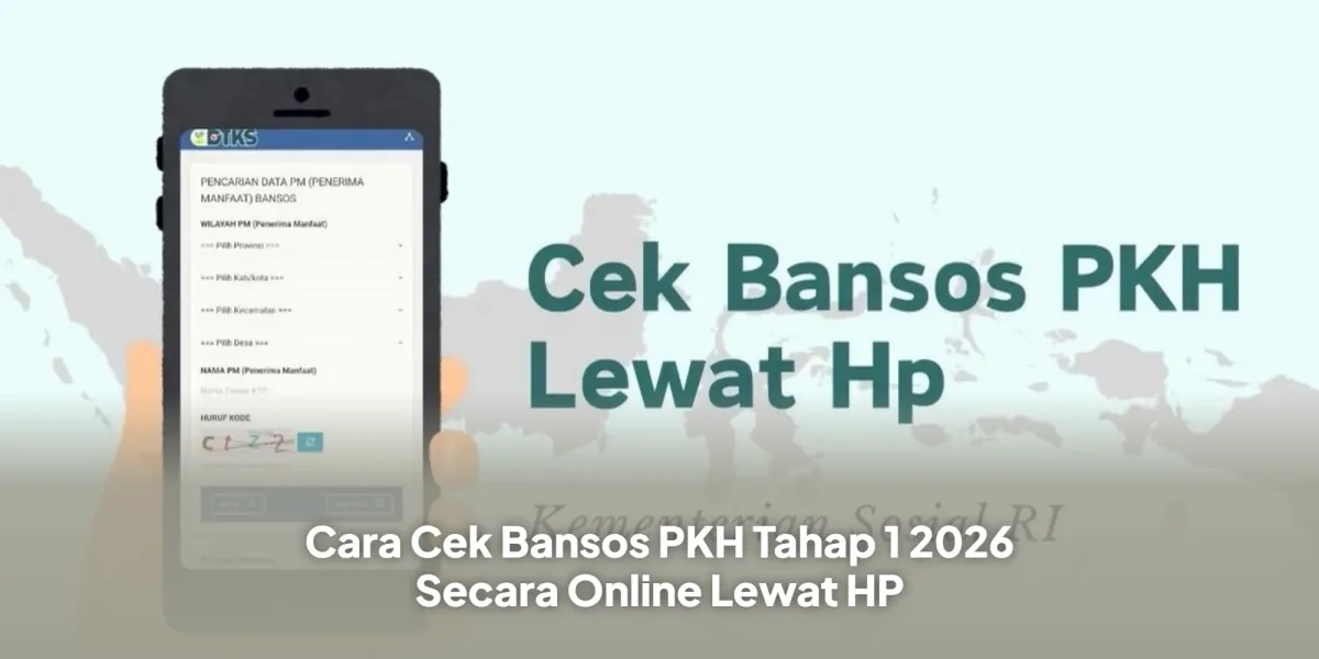 Pengecekan Bantuan PKH Tahap 1 2026 Kini Bisa Dilakukan Secara Online
