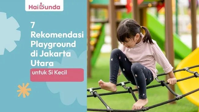 7 Playground Menarik di Jakarta Utara untuk Anak