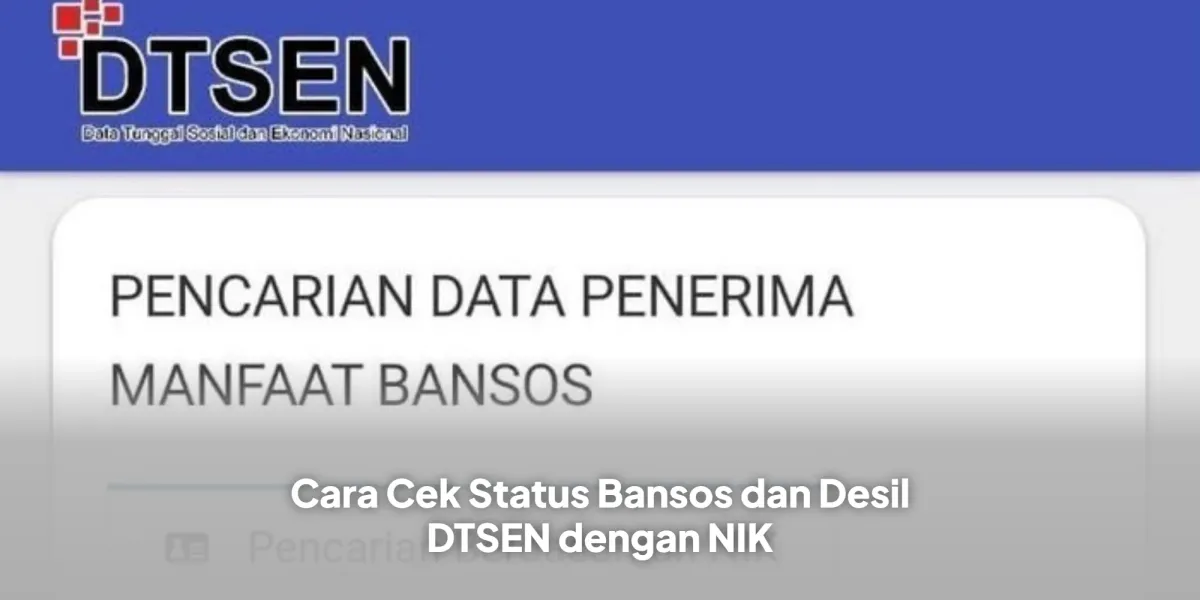 Masyarakat Kini Bisa Cek Status Bansos dan Desil DTSEN Secara Online dengan NIK