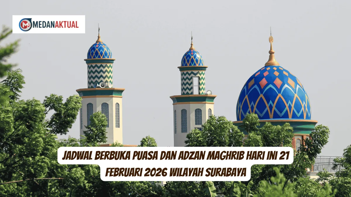 Jadwal Berbuka Puasa dan Adzan Maghrib untuk Surabaya, 21 Februari 2026