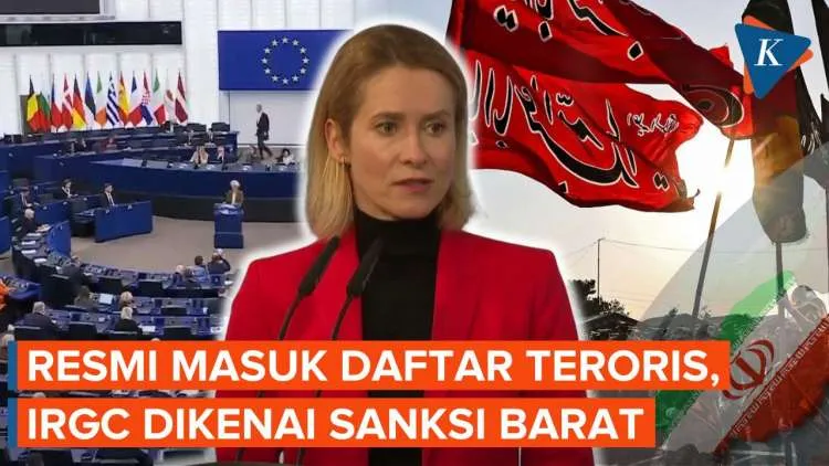 Uni Eropa Masukkan IRGC ke Daftar Teroris dan Bekukan Aset