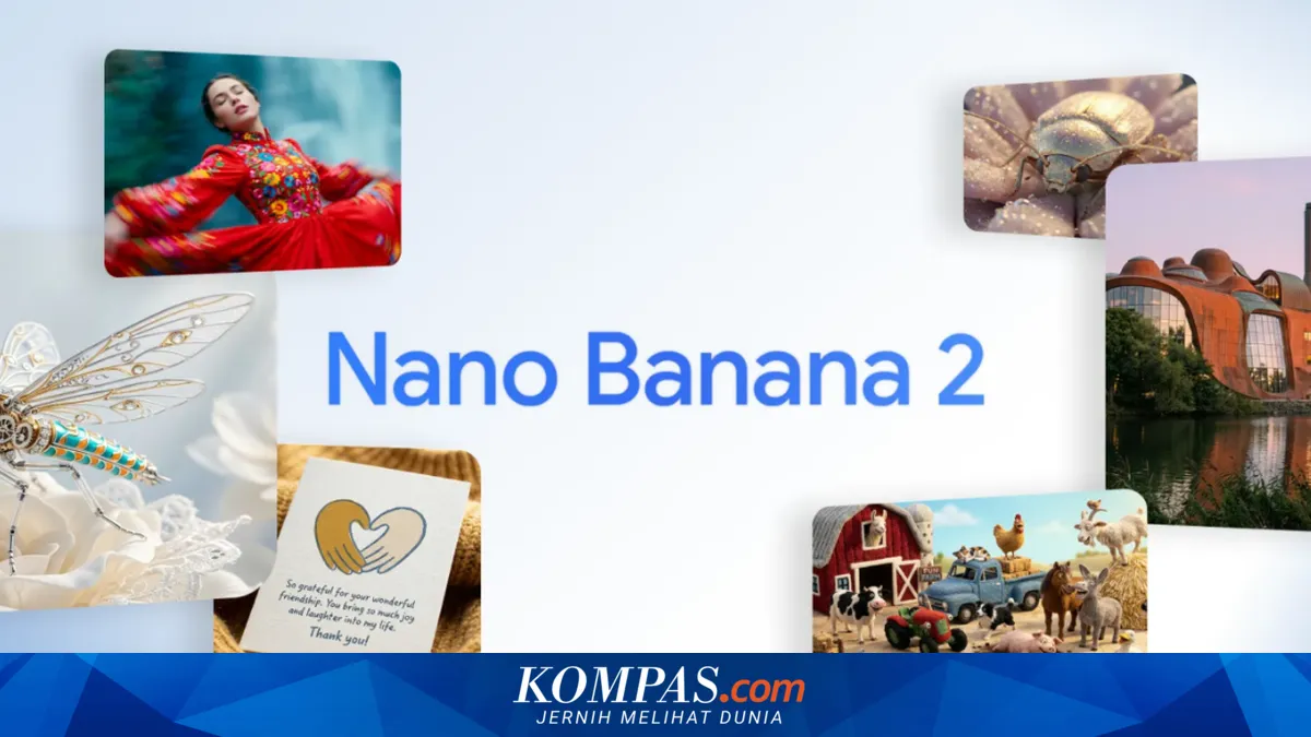 Google Luncurkan Nano Banana 2: AI Pembuat Gambar dengan Kemampuan Rendering Tinggi
