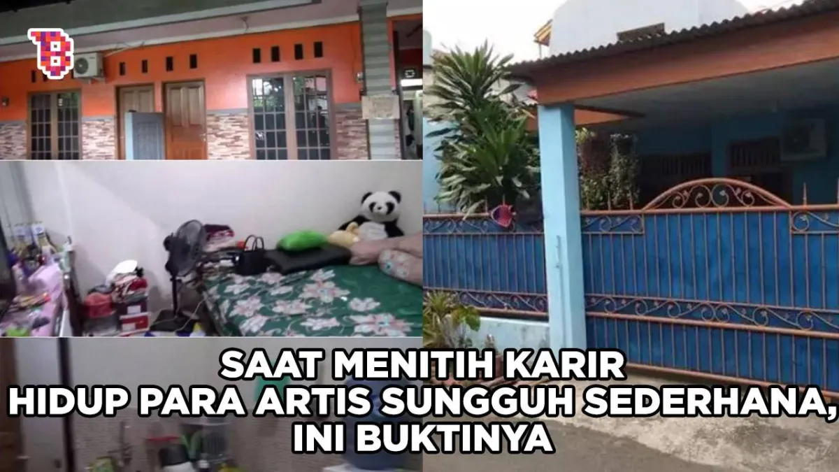 Kisah Hunian Seleb Sebelum Terkenal: Dari Kosan Hingga Rumah Mewah