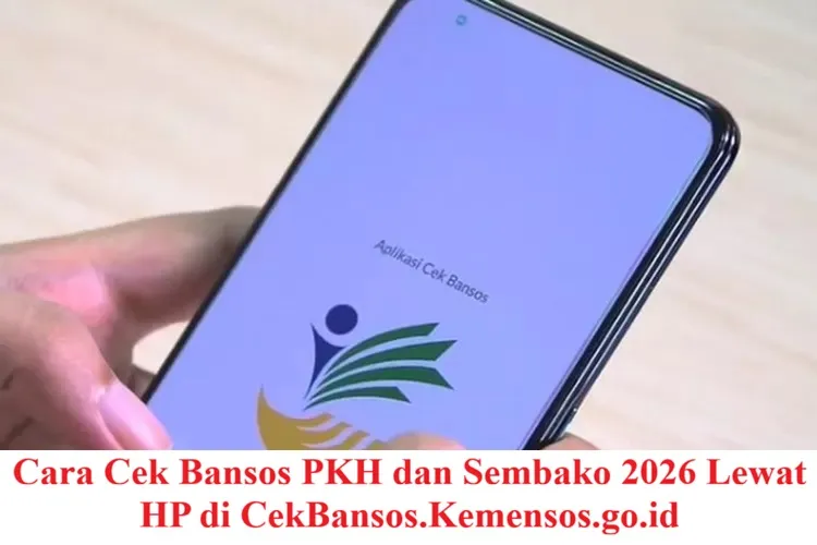 Cek Bansos PKH dan Sembako 2026 Secara Online Menjelang Lebaran