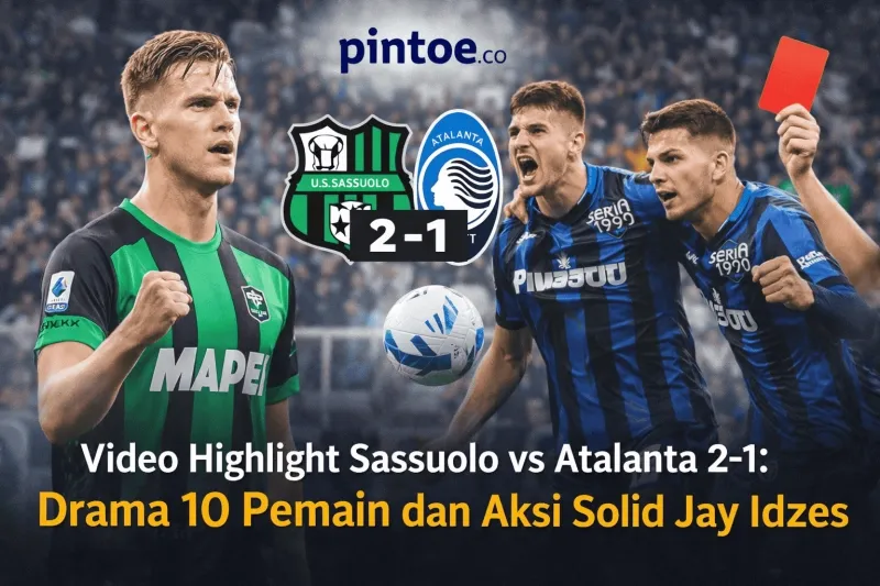 Sassuolo Tahan Atalanta 2-1 Meski Bermain dengan 10 Pemain