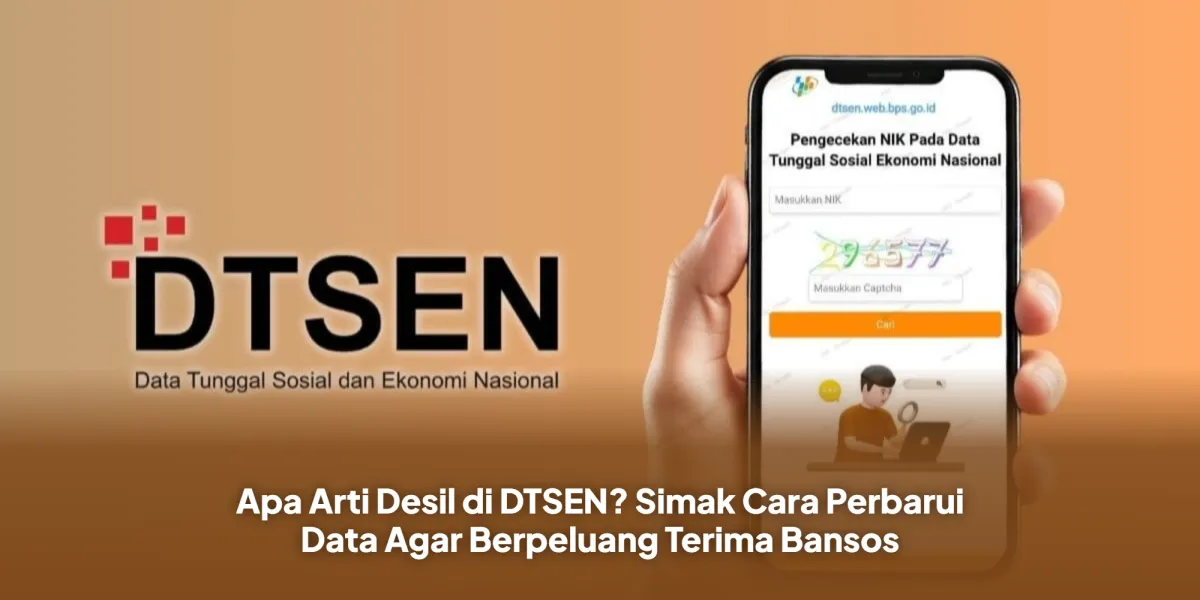 Pahami Desil DTSEN dan Cara Perbarui Data untuk Dapatkan Bansos