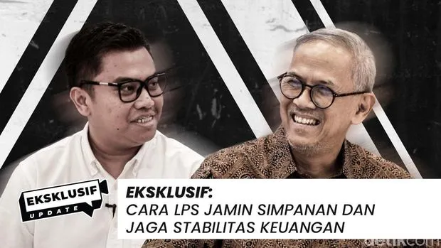 LPS Fokus Jamin Simpanan dan Stabilitas Keuangan Masyarakat