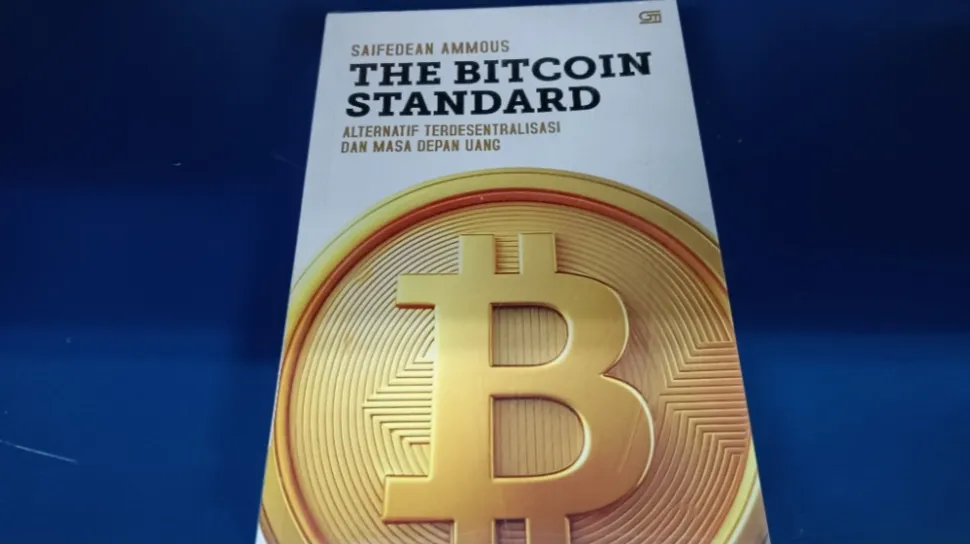 The Bitcoin Standard: Memahami Uang dan Masa Depan Ekonomi