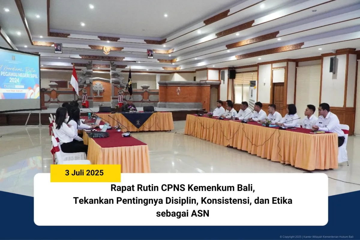 CPNS Kemenkum Bali Ditekankan pada Disiplin, Konsistensi, dan Etika Kerja