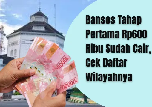 Pencairan Bansos Rp600 Ribu Tahap Pertama Dimulai di Berbagai Wilayah