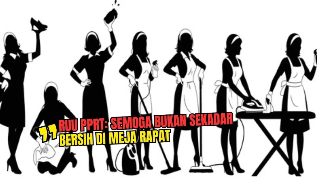 Penyerahan DIM RUU PPRT: Langkah Menuju Perlindungan Pekerja Rumah Tangga