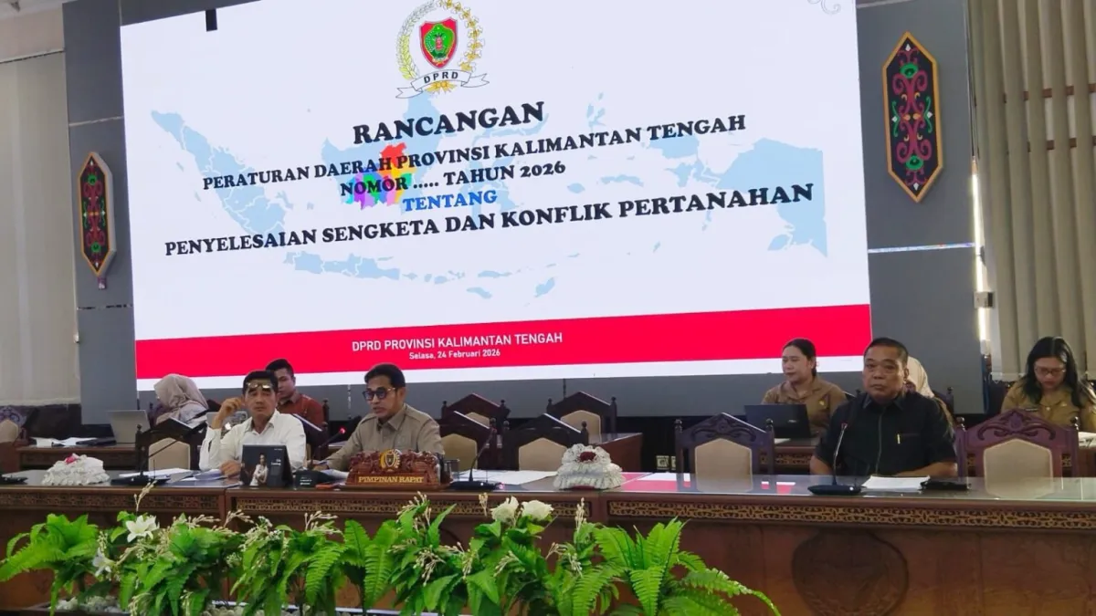 DPRD Kalteng Bahas Raperda Penyelesaian Sengketa Pertanahan