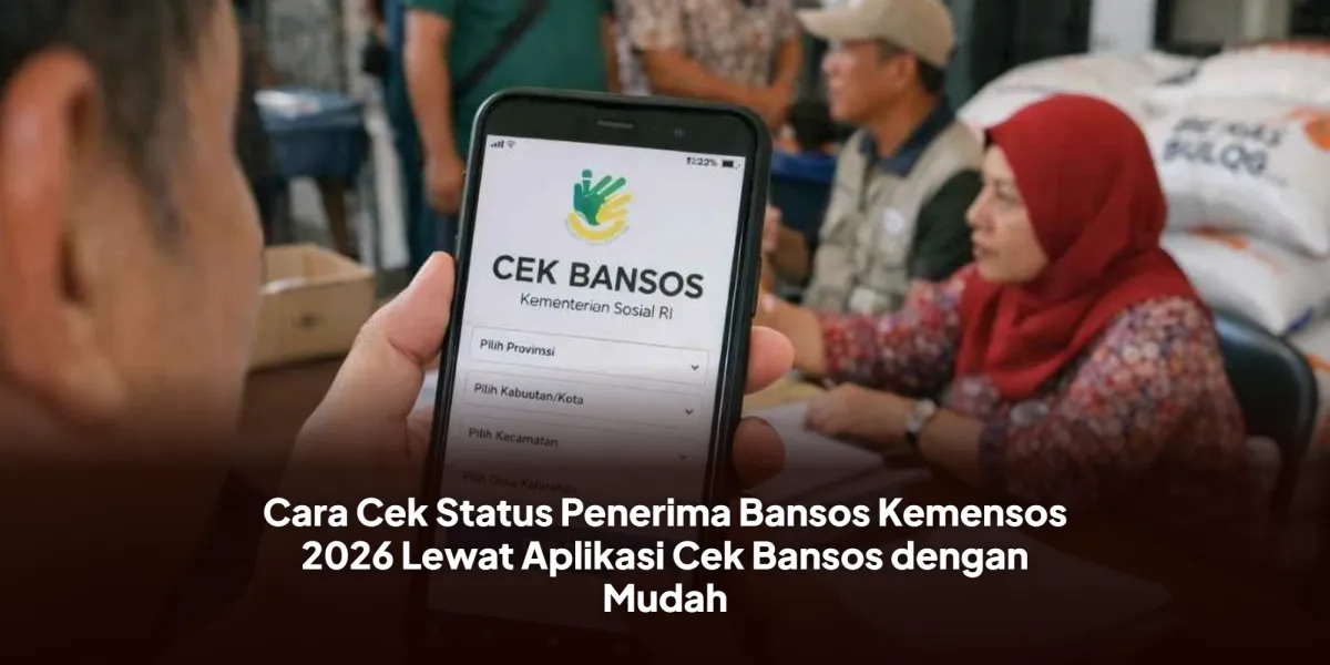 Panduan Cek Status Penerima Bansos Kemensos 2026 Secara Mandiri