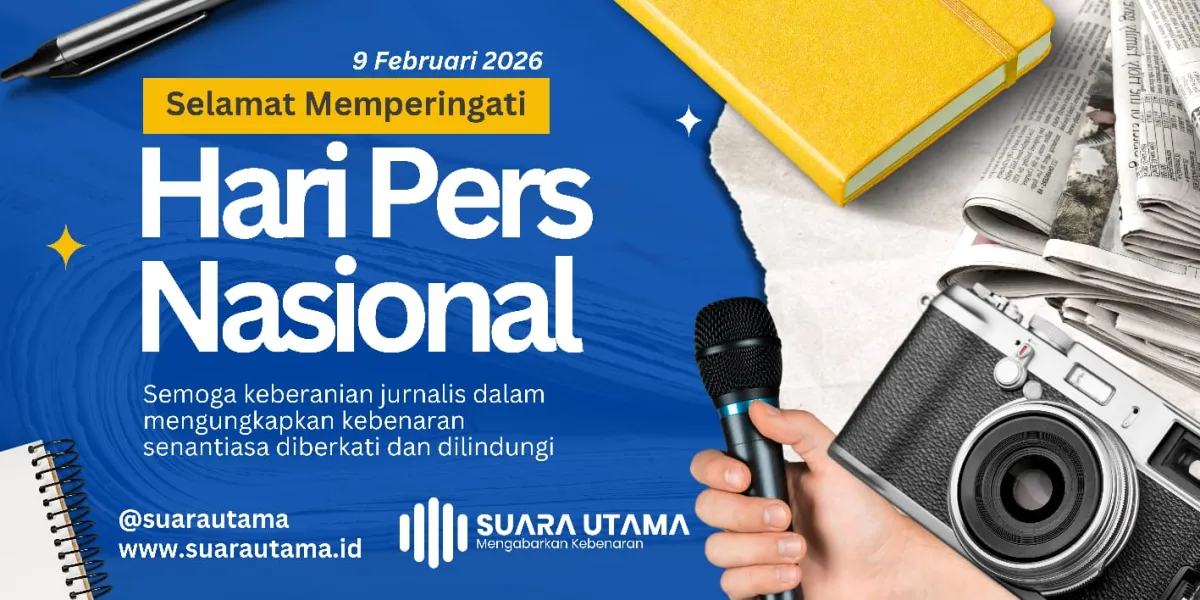 Suara Utama Tegaskan Komitmen Pers dalam Peringatan Hari Pers Nasional 2026