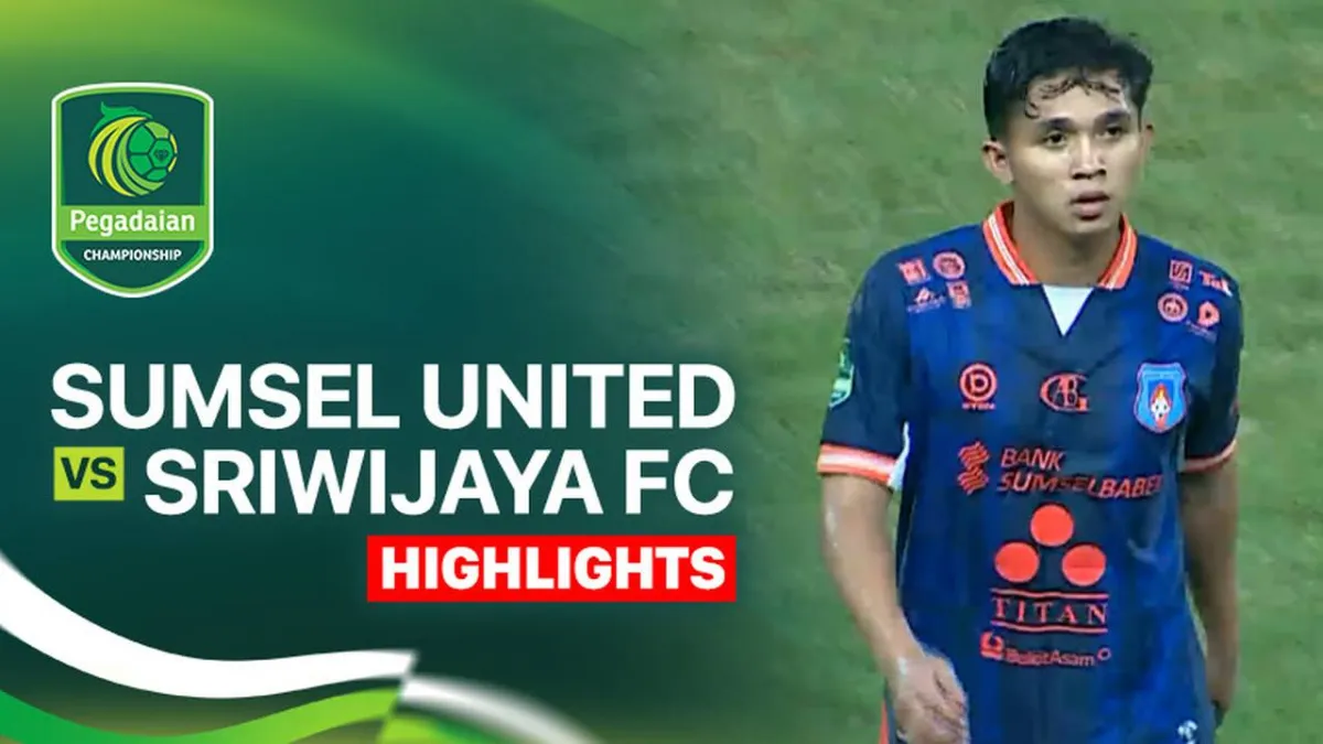 Highlight Pertandingan Sumsel United vs Sriwijaya FC di Pegadaian Championship 2025/26
