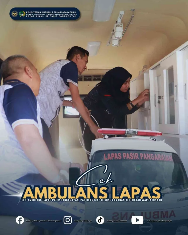 Lapas Pasir Pangarayan Periksa Ambulans untuk Optimalisasi Pelayanan Kesehatan