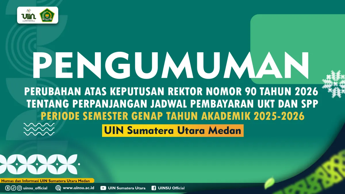 Perpanjangan Jadwal Pembayaran Uang Kuliah di UINSU Semester Genap 2025-2026