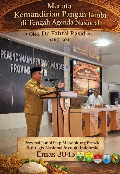Provinsi Jambi Menuju Kemandirian Pangan Melalui Kebijakan Terintegrasi