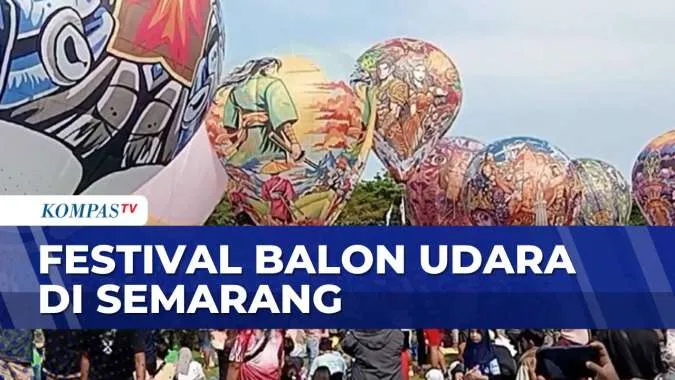 Ribuan Warga Meriahkan Festival Balon Udara Pertama di Semarang