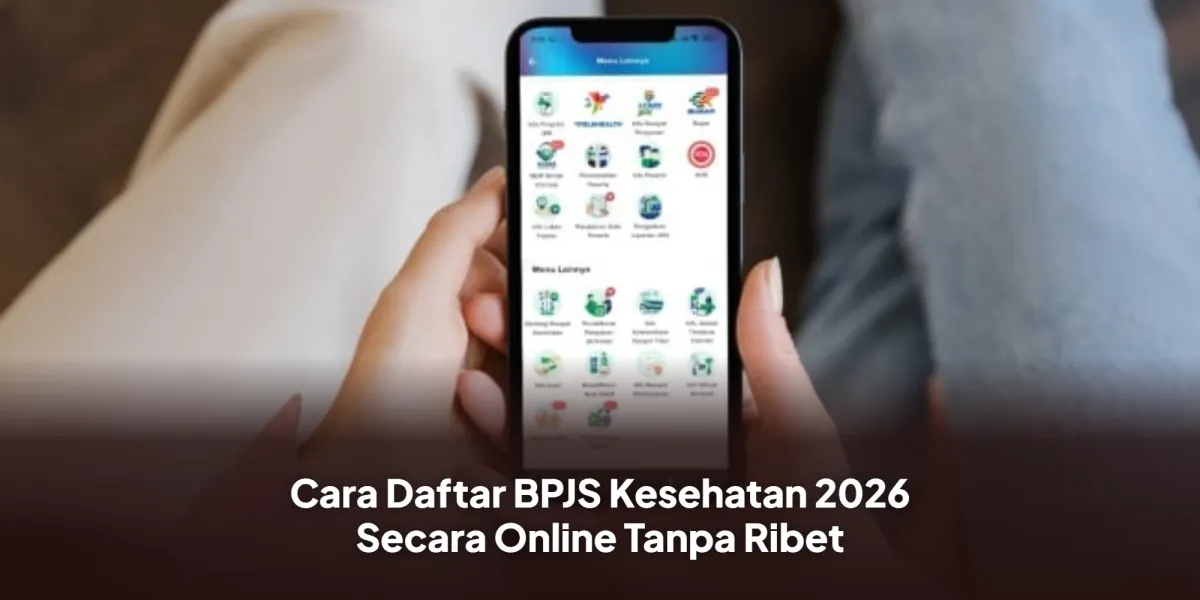 Panduan Pendaftaran BPJS Kesehatan 2026 Secara Online