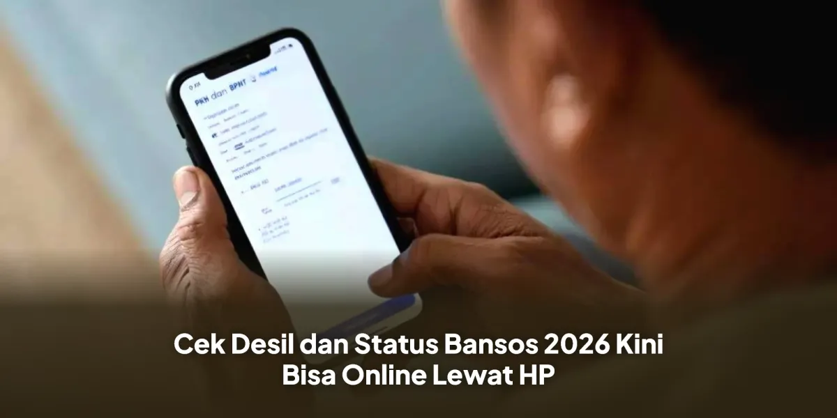 Cek Status Bansos 2026 Kini Lebih Mudah Melalui HP