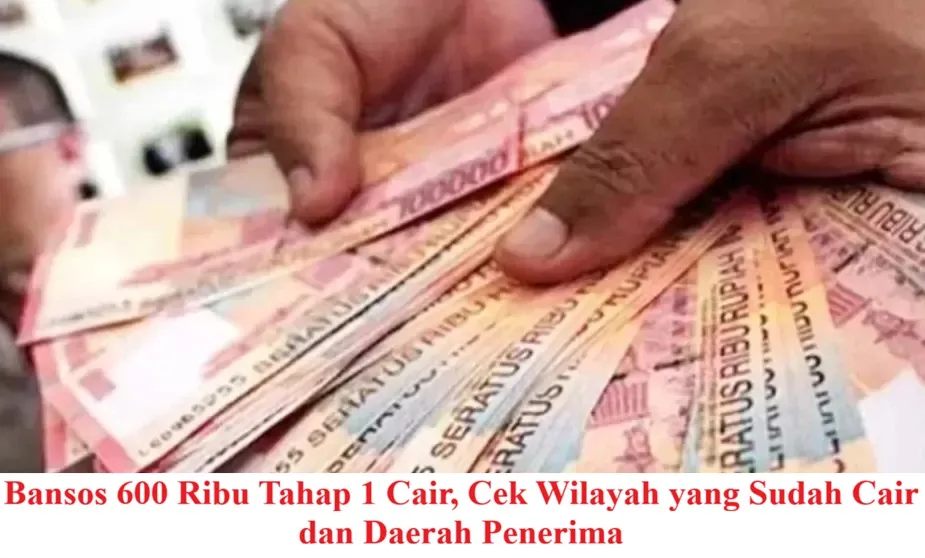 Bansos Rp600 Ribu Tahap 1 2026 Resmi Cair, Cek Wilayah dan Penerima