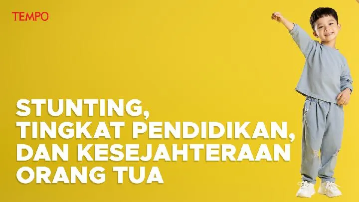 Tantangan Stunting: Hubungan Pendidikan dan Kesejahteraan Keluarga
