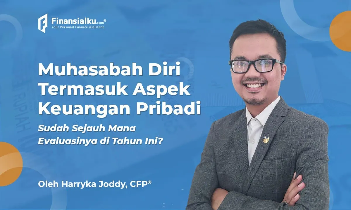 Evaluasi Keuangan Pribadi: Pentingnya Muhasabah di Akhir Tahun