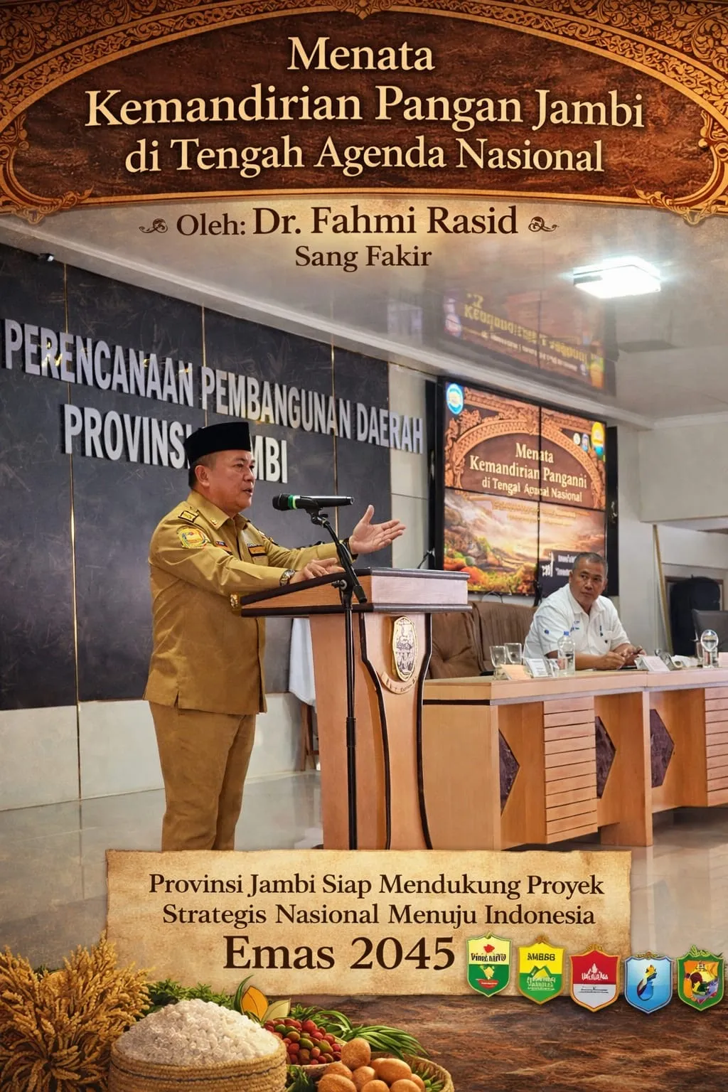 Kemandirian Pangan Jambi sebagai Fondasi Pembangunan Daerah