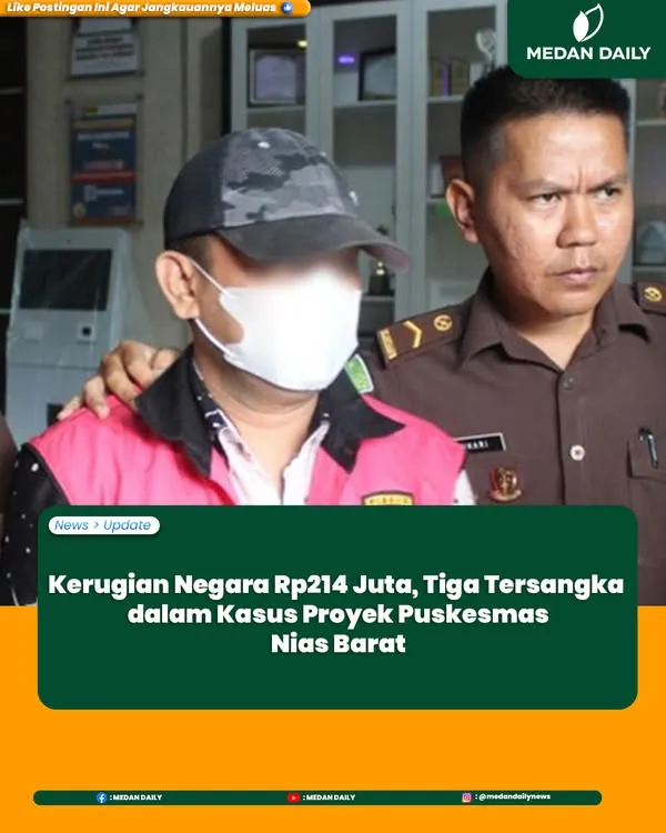 Kejaksaan Gunungsitoli Tahan Tersangka Korupsi Proyek Puskesmas Mandrehe Utara