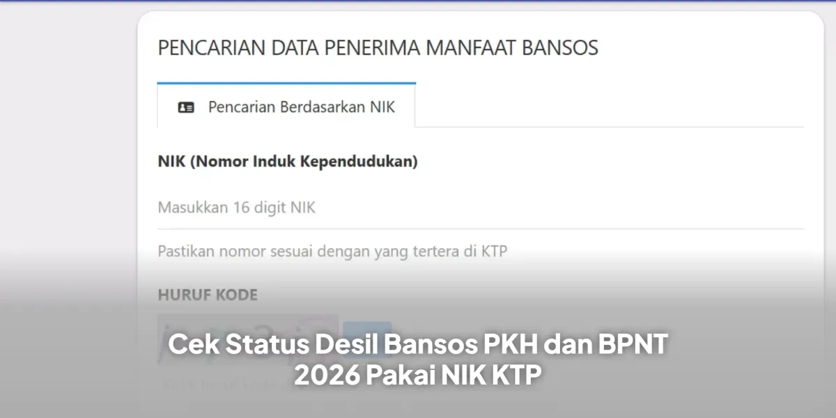 Panduan Cek Desil Bansos PKH-BPNT 2026 Menggunakan NIK KTP