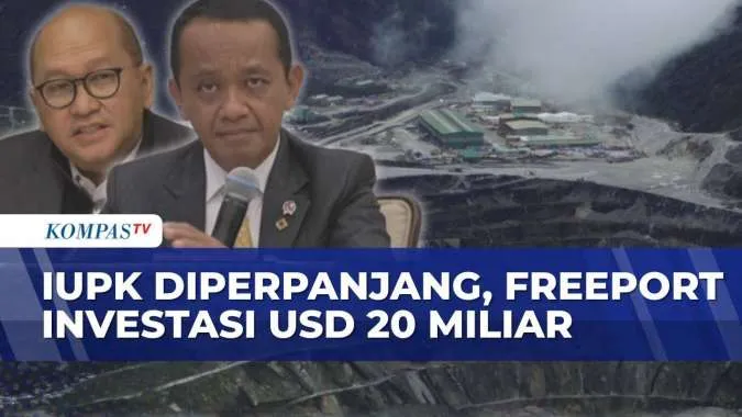 Freeport Investasikan USD 20 Miliar untuk Perpanjangan Operasi Tambang di Papua Tengah