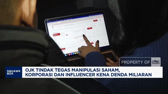 OJK Kenakan Denda Rp 11 M untuk Manipulasi Saham Gorengan