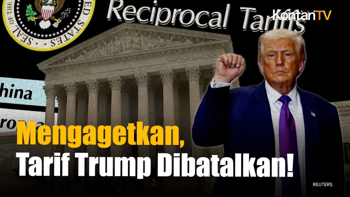 Mahkamah Agung AS Batalkan Tarif Trump, Pasar Global Terpengaruh