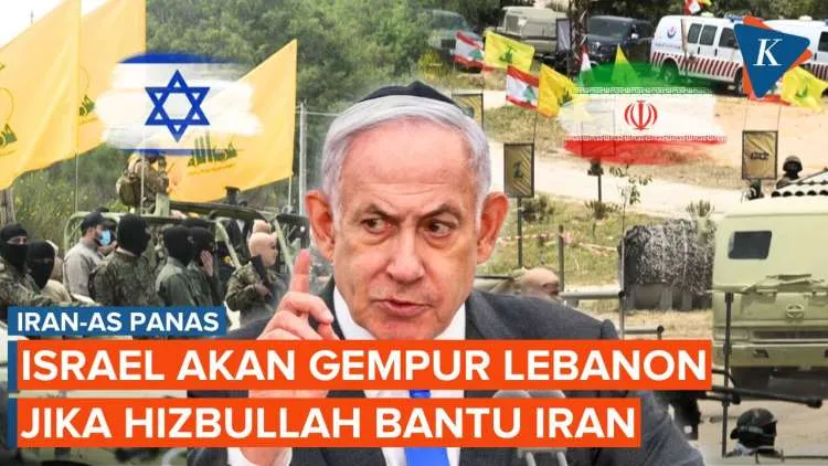 Israel Ancam Serang Lebanon Jika Hizbullah Terlibat Konflik AS-Iran