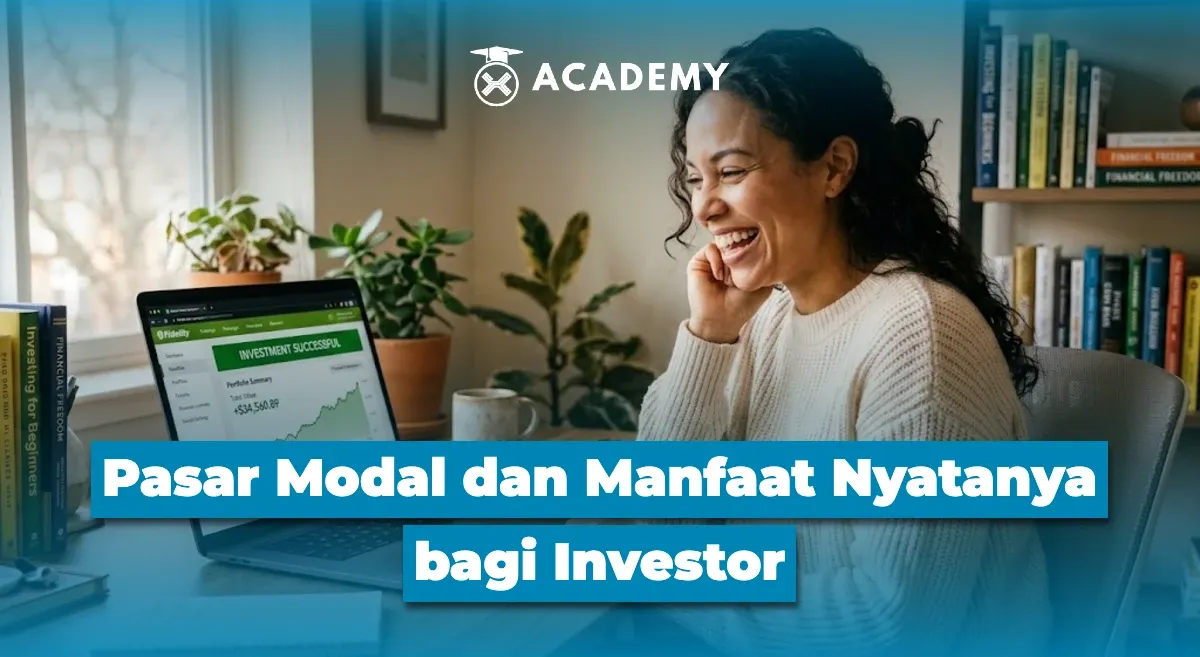 Memahami Manfaat Pasar Modal bagi Investor