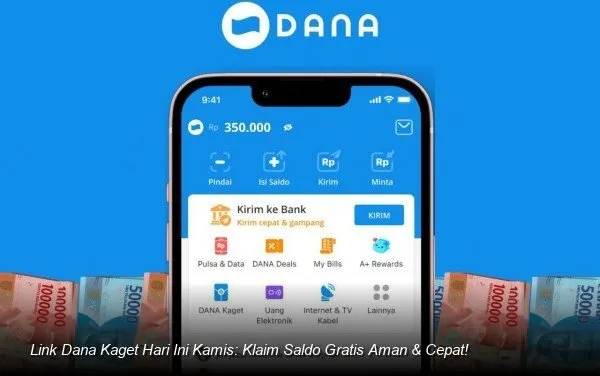 Update Link Dana Kaget: Kesempatan Klaim Saldo Gratis Hari Ini
