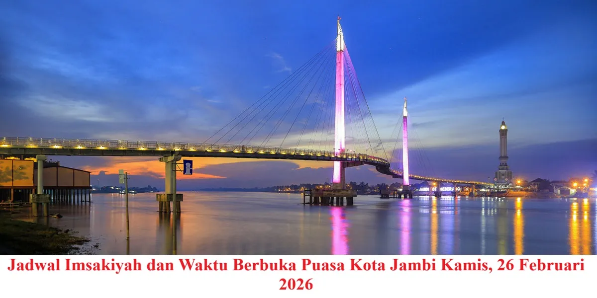 Jadwal Imsak dan Berbuka Puasa Kota Jambi 26 Februari 2026