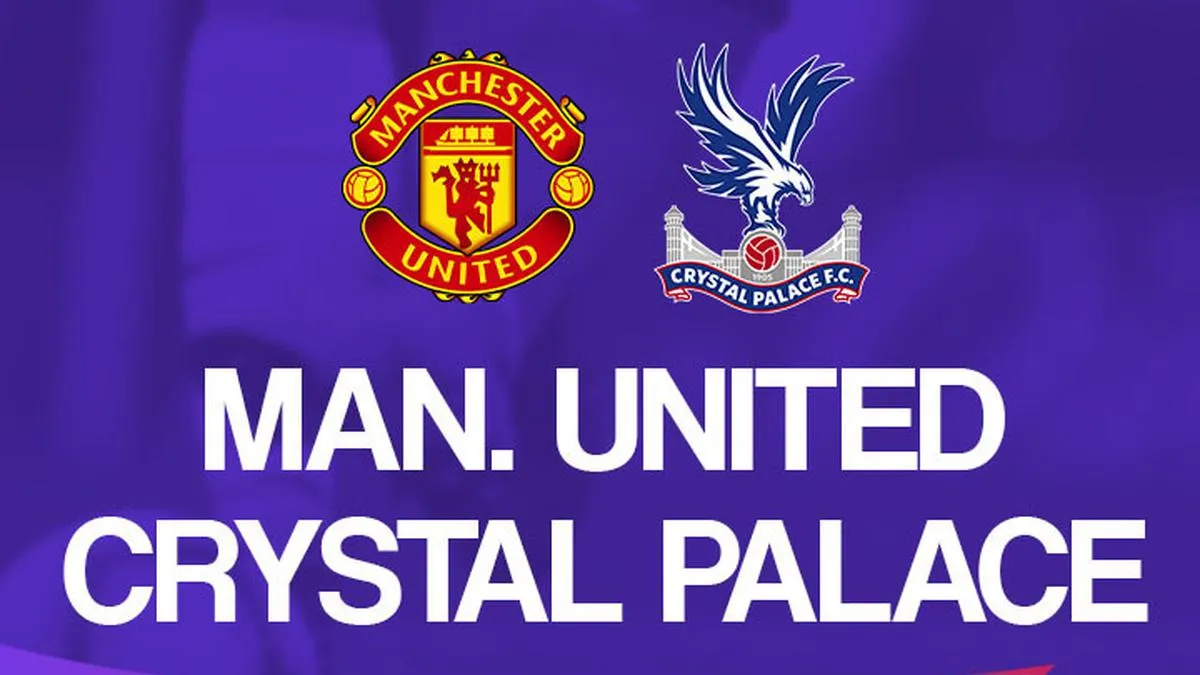 Live Streaming Pertandingan MU vs Crystal Palace di Liga Inggris