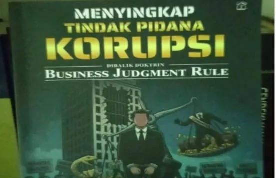 Analisis Buku tentang Korupsi dan Business Judgment Rule dalam Hukum Perusahaan