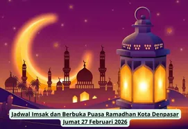 Jadwal Imsak dan Berbuka Puasa Ramadhan di Denpasar 27 Februari 2026