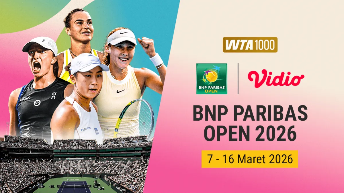 WTA 1000: BNP Paribas Open 2026 Hadir Live Streaming di Vidio
