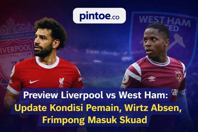 Liverpool Hadapi West Ham Tanpa Wirtz, Frimpong Kembali ke Skuad