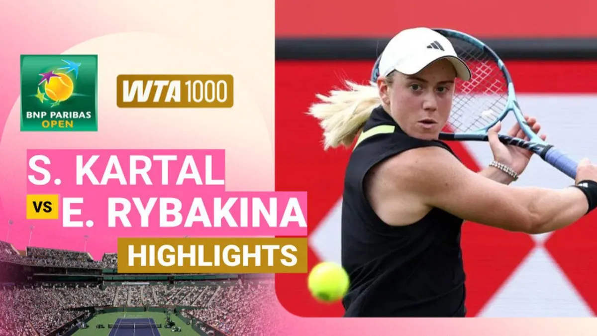 Sonay Kartal Berhadapan dengan Elena Rybakina di WTA 1000 BNP Paribas Open 2026